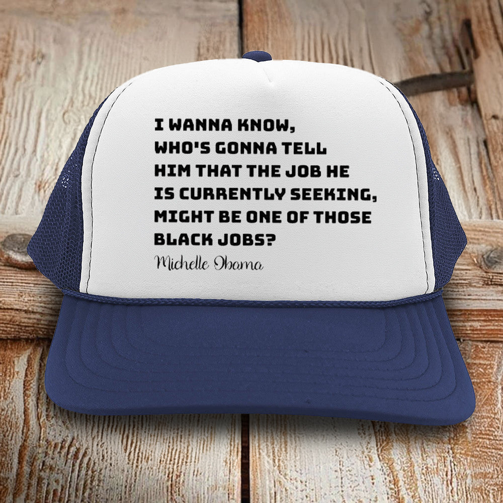 Michelle Obama I Wanna Know Whos Gonna Tell Him That Hat Michelle Obama Hat Gifts For Dad - Lilybirchmarket