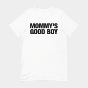 Mommy's Good Boy T-Shirt Funny Meme Sarcastic Shirts Gifts For Him - Lily Birch Market