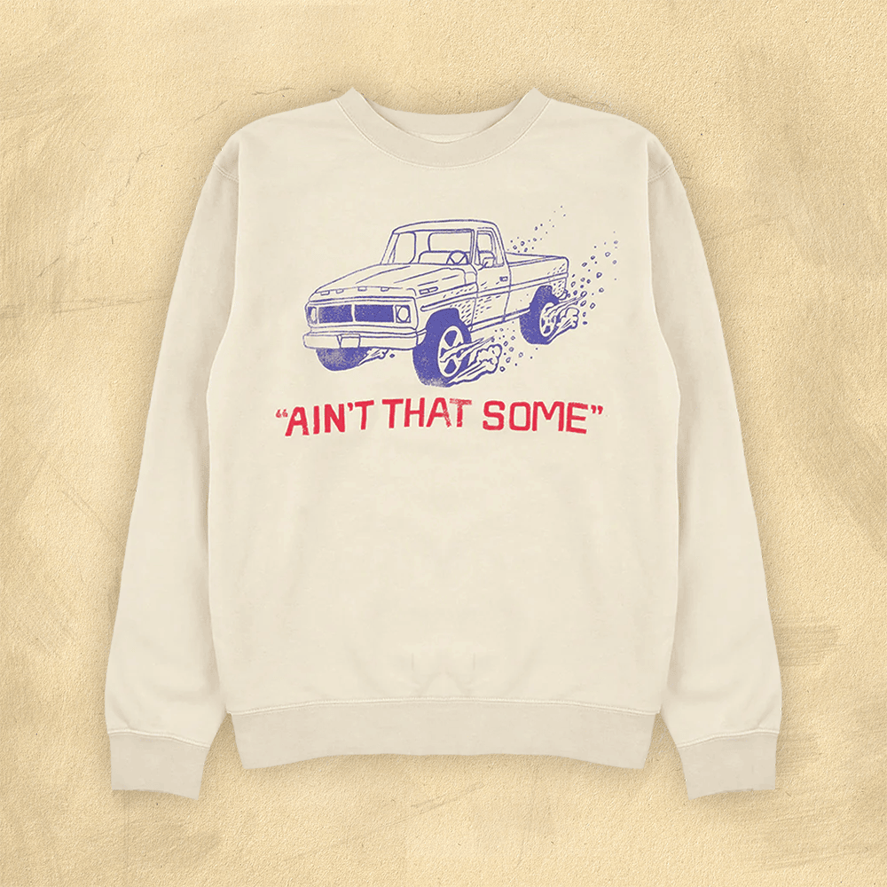 Morgan Wallen Merch Morgan Wallen Sweatshirt Ain't That Some Sweatshirt Father's Day Gifts - Lilybirchmarket
