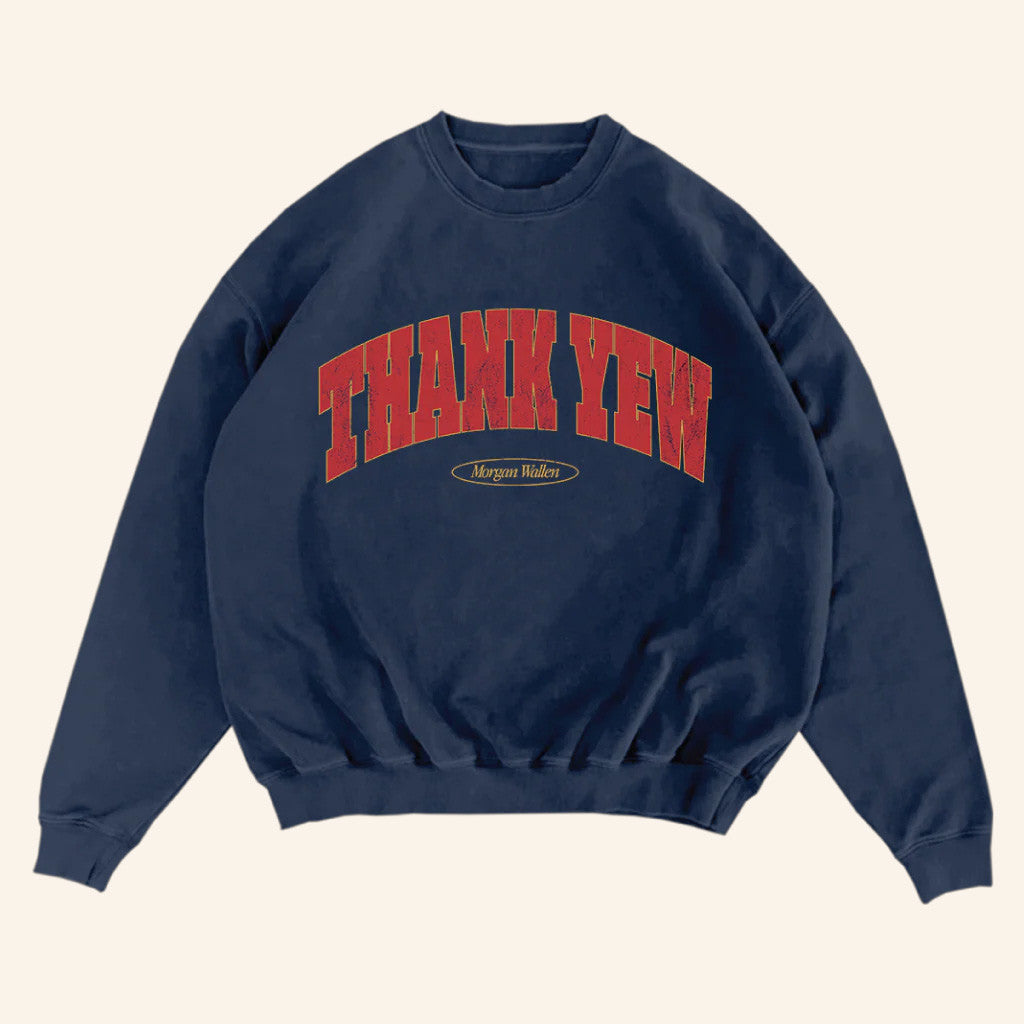 Morgan Wallen Merch Thank Yew Crewneck Sweatshirt Christmas Gifts For Guys - Lilybirchmarket