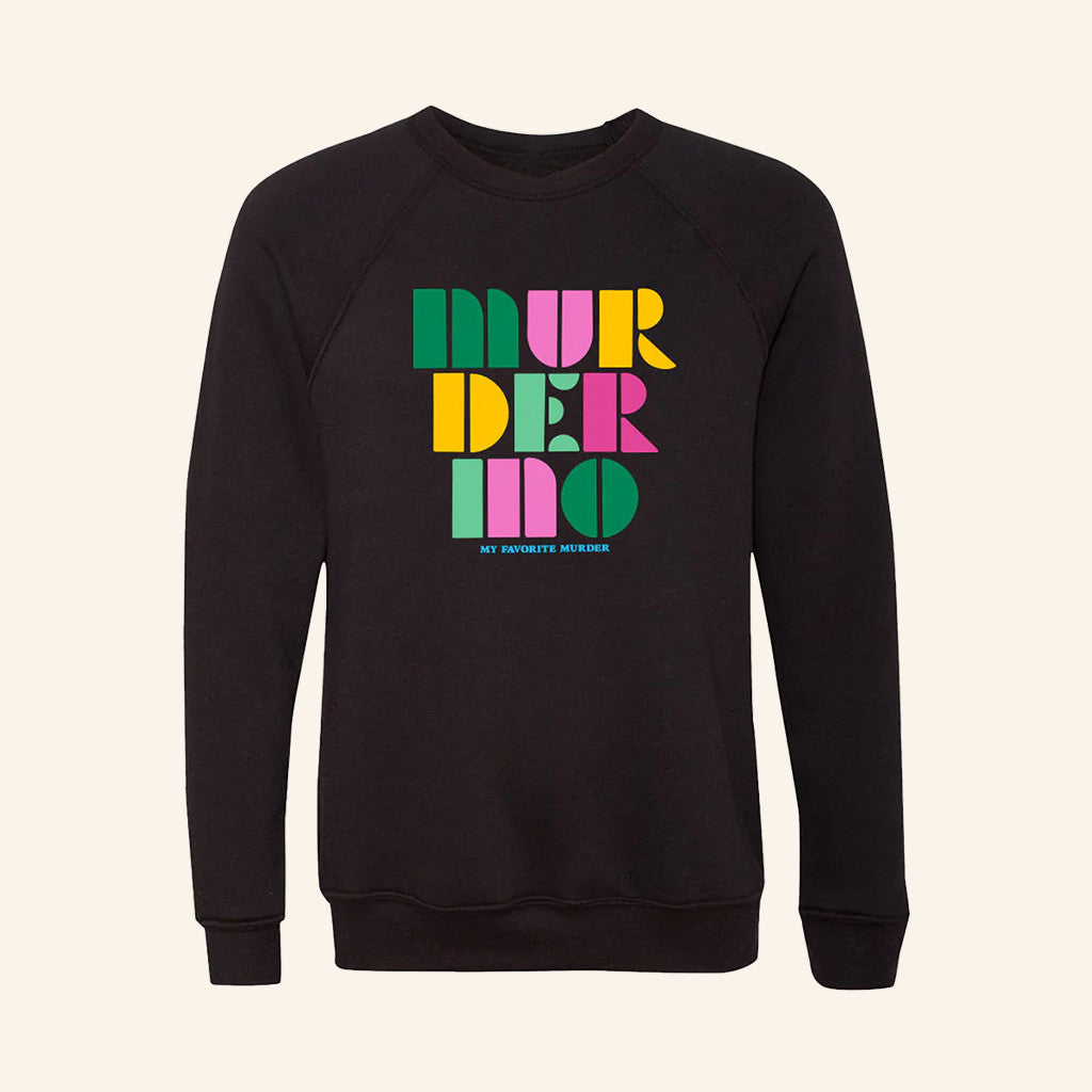 My Favorite Murder Merch Murder Ino Sweatshirt Birthday Gifts For Friends - Lilybirchmarket