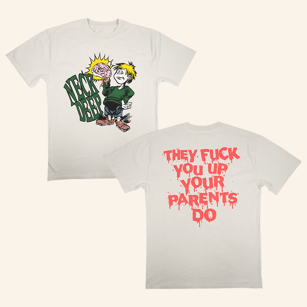 Neck Deep Merch They F You Up Your Parents Do T-Shirt Gifts For Music Fans - Lily Birch Market