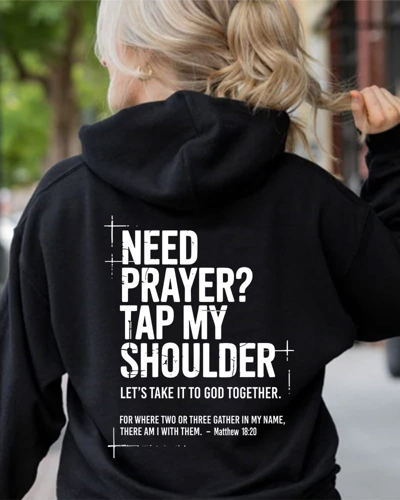 Need Prayer Tap My Shoulder Hoodie Bible Verse Faith Inspired Christian Apparel Gifts - Lilybirchmarket