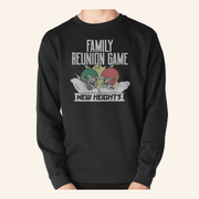 New Heights Merch New Heights Family Reunion Game Sweatshirt Gifts For Besties - Lilybirchmarket