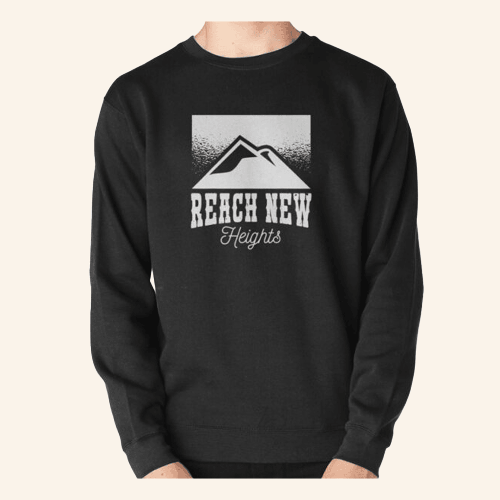 New Heights Merch Reach New Heights Climbing Bouldering Free Climbing Sweatshirt Him Gifts - Lilybirchmarket