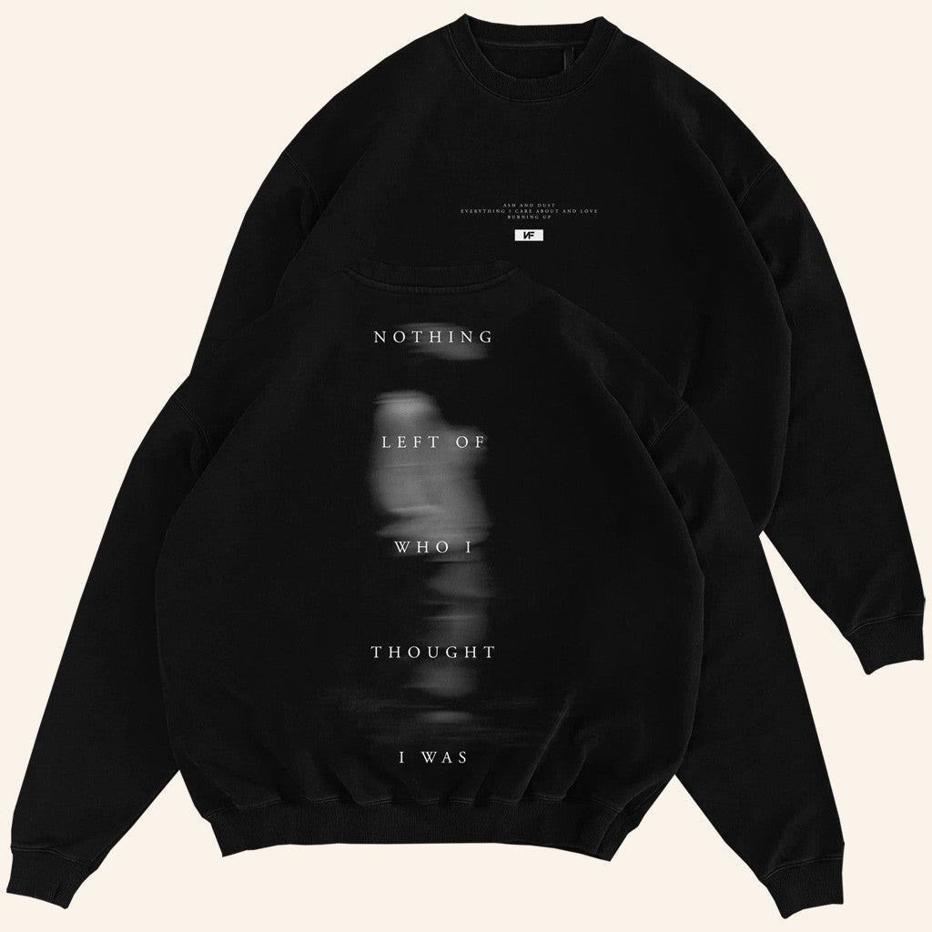NF Merch Nothing Left Of Who I Thought I Was Sweatshirt Gifts For Music Enthusiasts - Lilybirchmarket