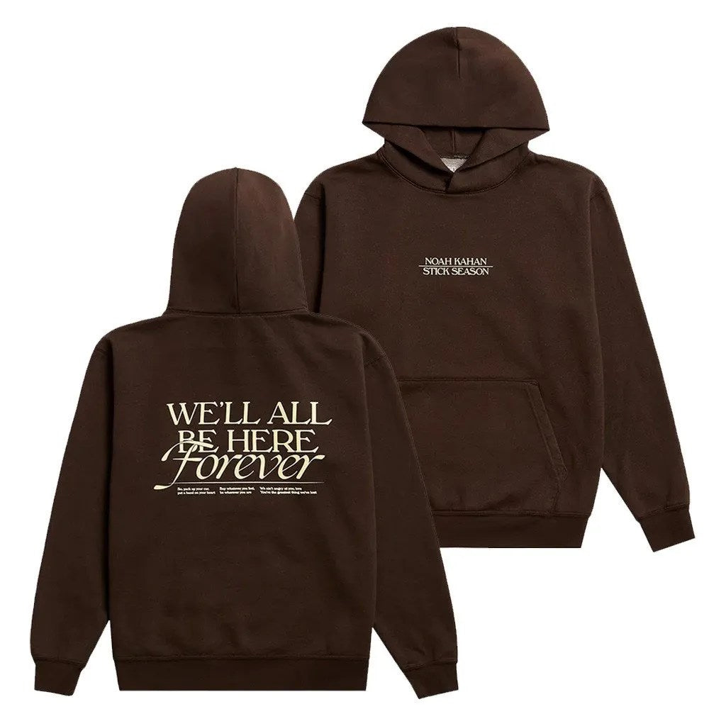 Noah Kahan Merch We'll All Be Here Forever Hoodie Gifts For Music Enthusiasts - Lily Birch Market