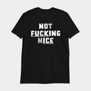 Not Fcking Nice T-Shirt Best Birthday Gift For Brother - Lily Birch Market