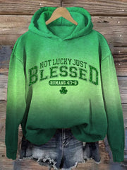 Not Lucky Just Blessed Hoodie Women's Saint Patricks Day Clothes Gifts For Christian - Lilybirchmarket