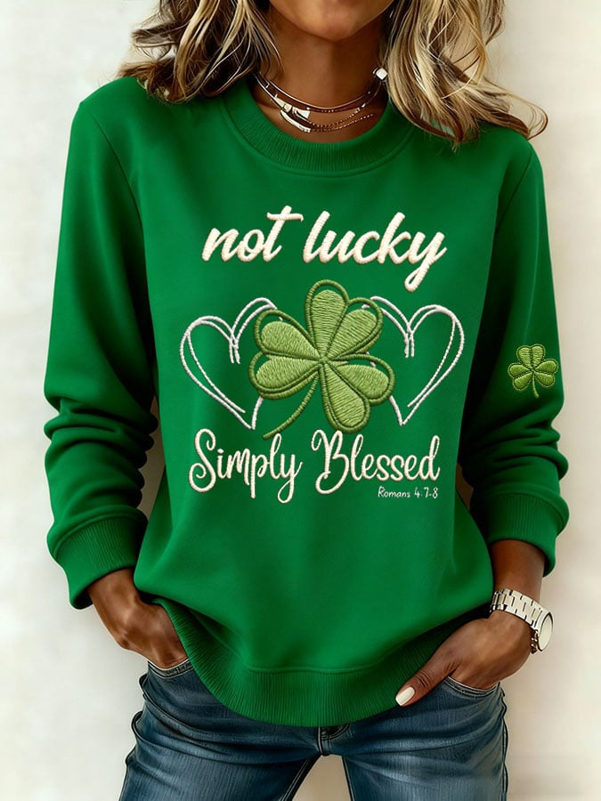 Not Lucky Simply Blessed Sweatshirt Happy St Patrick's Day Gifts For Women - Lily Birch Market