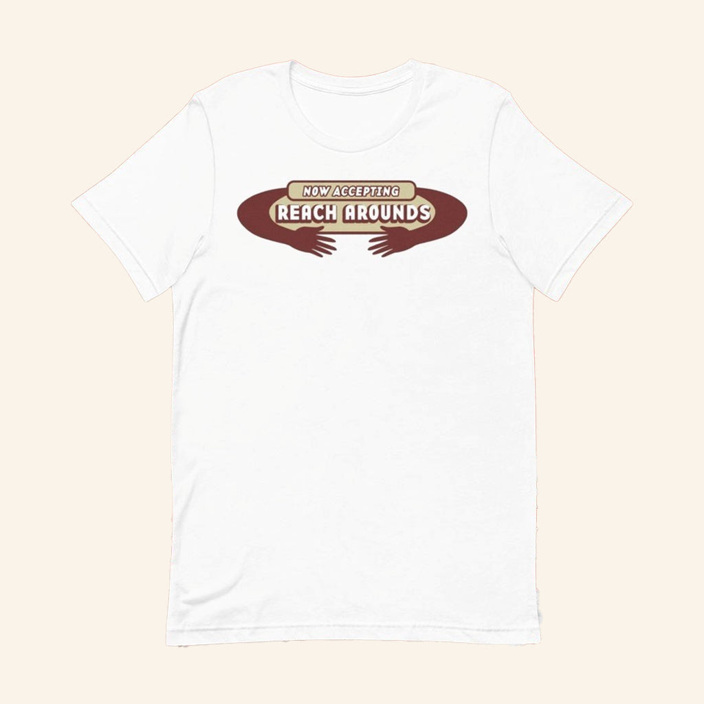 Now Accepting Reach Arounds Hands T-Shirt Humorous Shirt Gifts For Friends - Lily Birch Market
