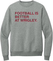 OBVIOUS SHIRTS Merch Football Is Better At Wrigley Sweatshirt Best Gift For Football Lovers - Lilybirchmarket