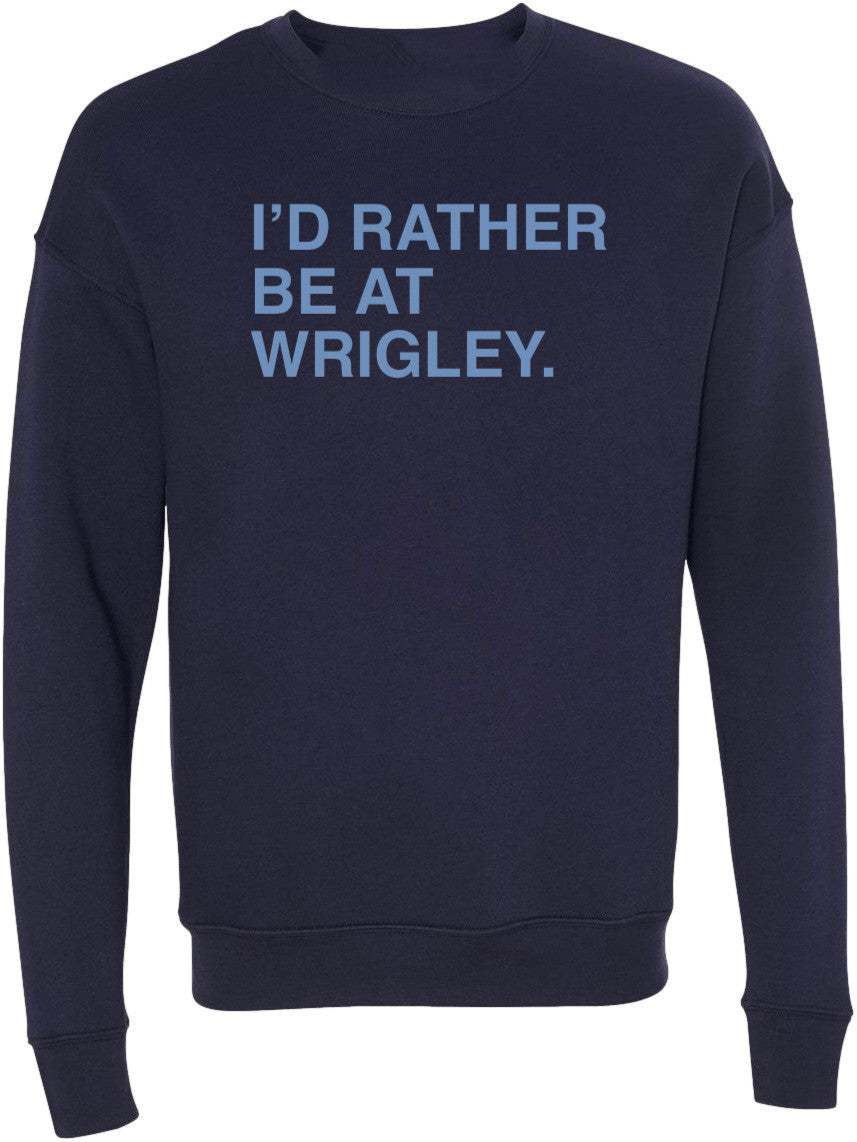 OBVIOUS SHIRTS Merch I'd Rather Be At Wrigley City Connect Sweatshirt Gifts For Father - Lilybirchmarket
