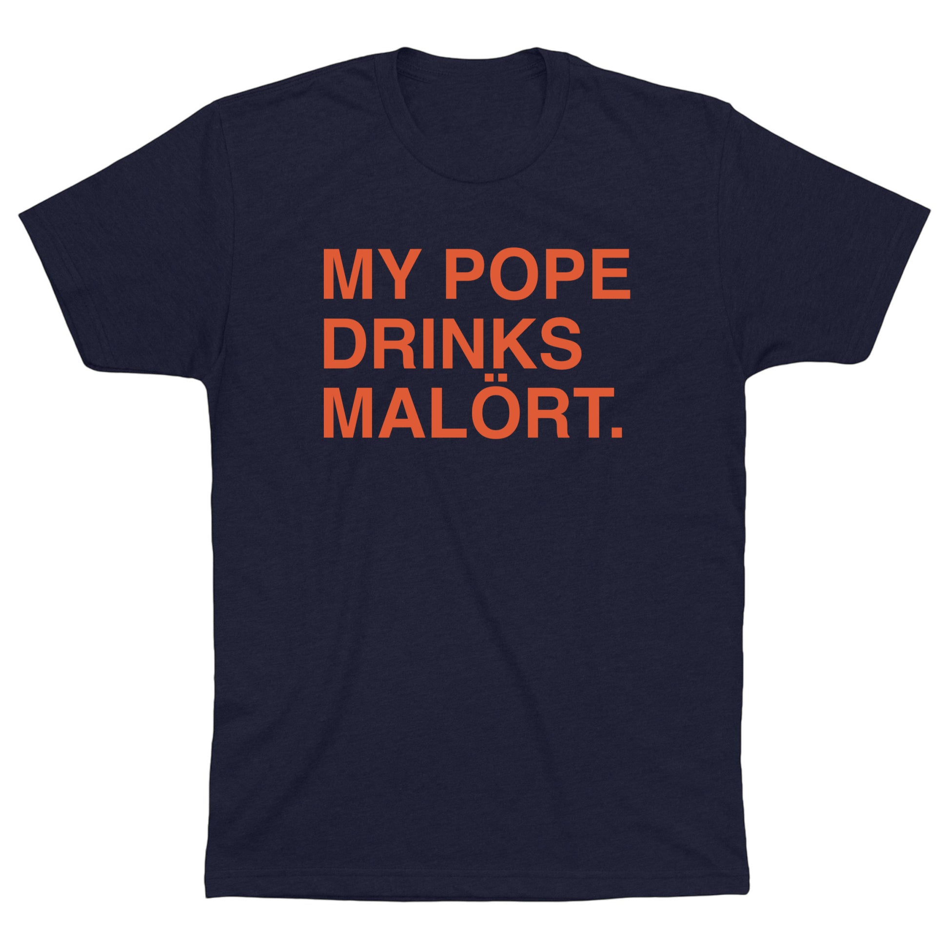 OBVIOUS SHIRTS Merch My Pope Drinks Malort T-Shirt Christmas Present Ideas For Dad - Lily Birch Market