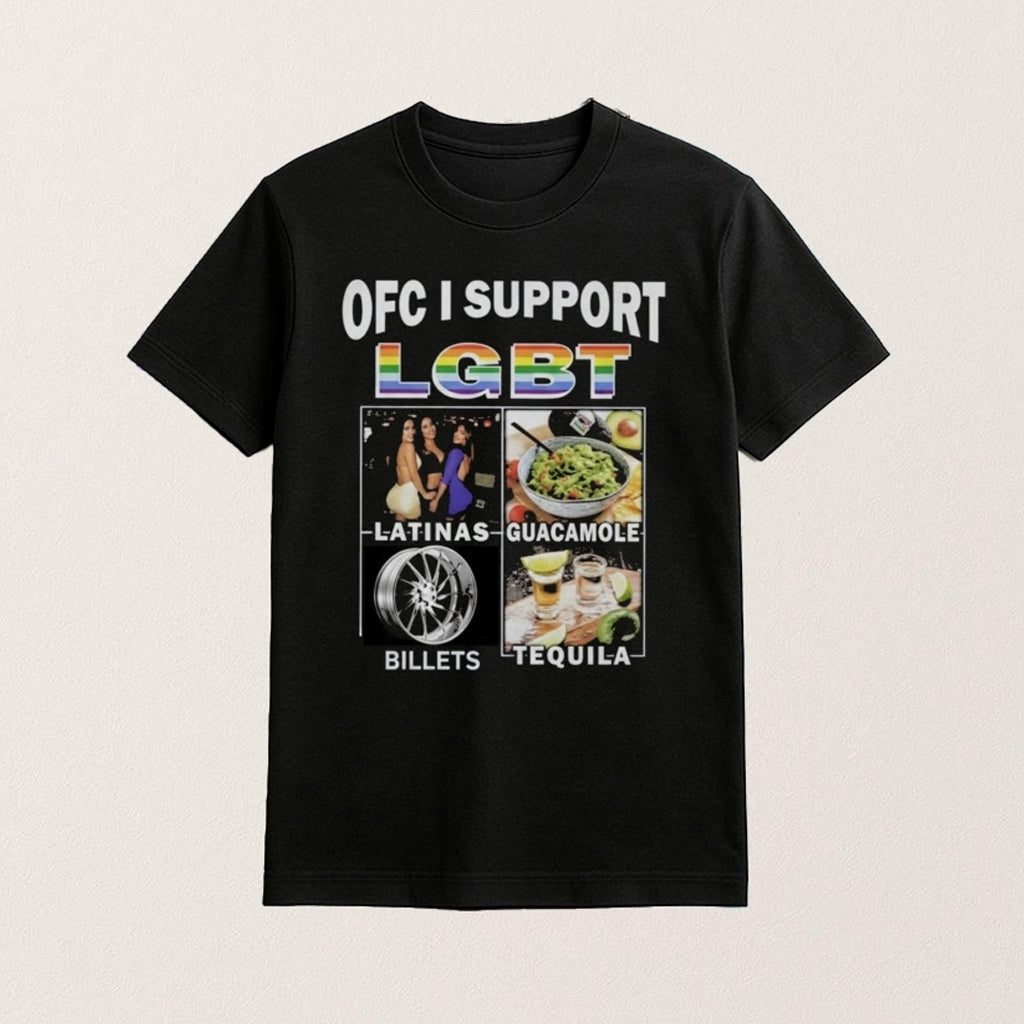 OFC I Support LGBT Latinas Guacamole Billets Tequila Shirt Funny Gifts For Friend - Lily Birch Market