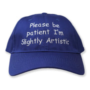 Oney Plays Merch Please Be Patient Im Slightly Artistic Embroidered Hat Xmas Gifts For Him - Lilybirchmarket