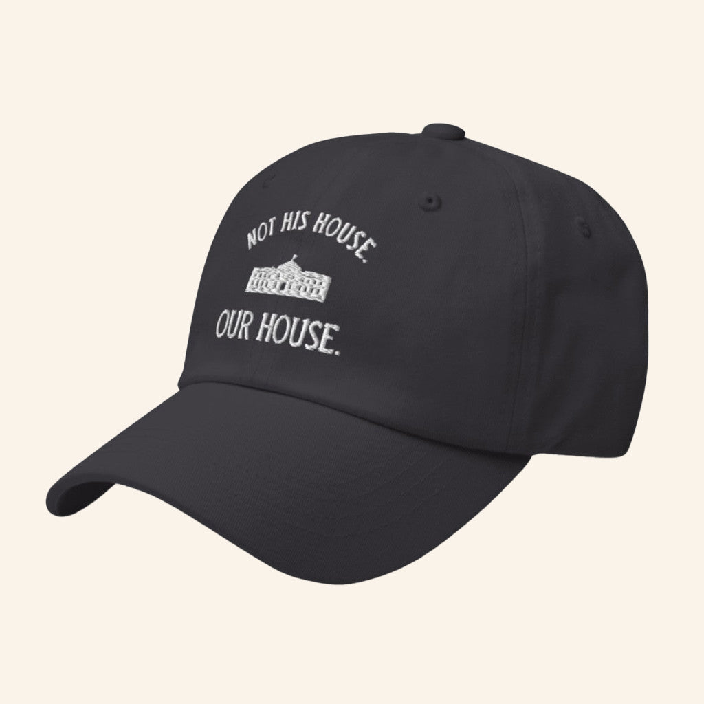 Onward Together Merch Embroidered Not His House Our House Hat Xmas Gifts For Dad - Lilybirchmarket