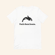 Orca Whale Fck Them Boats T-Shirt Funny Animal Ocean Shirt Gifts For Friends - Lily Birch Market