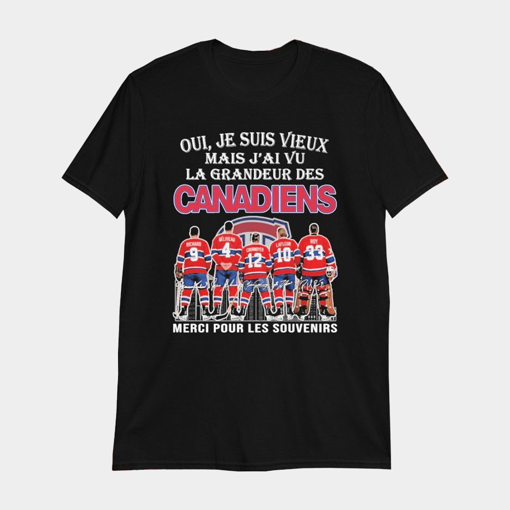 Oui Je Suis Vieux Mais J'ai Vu La Grandeur Des Montreal Hockey Merci Pour Les Souvenirs T-shirt - Lily Birch Market