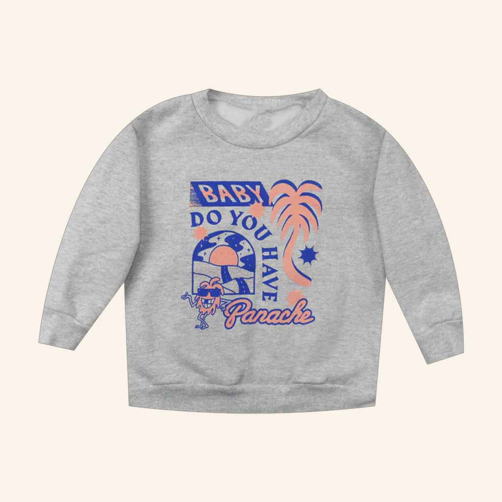 Panache Merch Baby Do You Have Panache Sweatshirt Christmas Gift Ideas - Lilybirchmarket