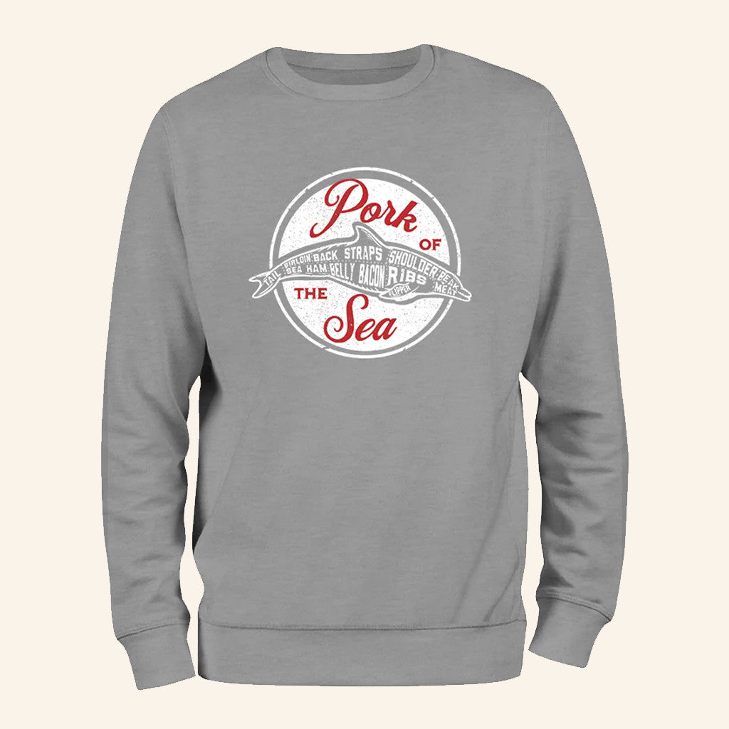 Pork Of The Sea Sweatshirt Dolphin Humorous Apparel Gifts Ideas For Dad - Lilybirchmarket