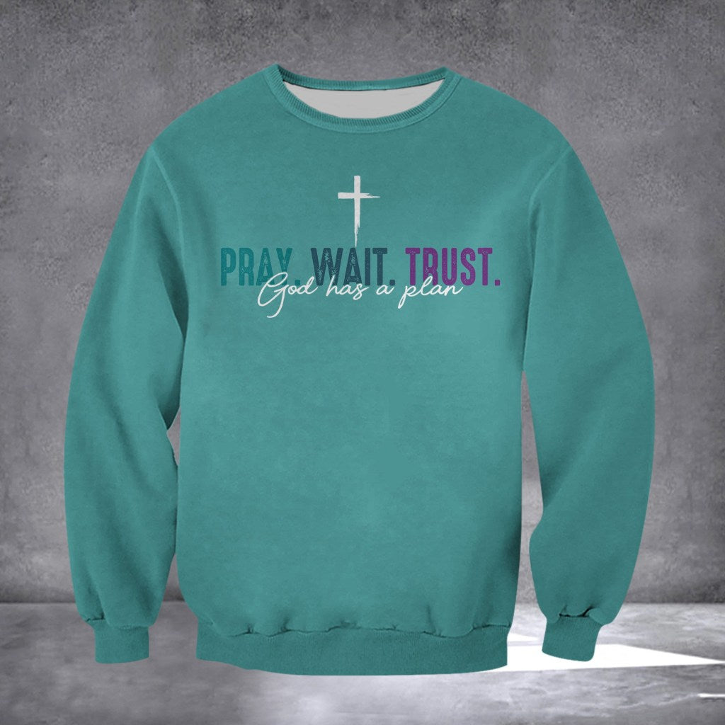 Pray Wait Trust God Has A Plan Sweatshirt Women's Jesus Sweatshirt Gifts For Christian - Lilybirchmarket