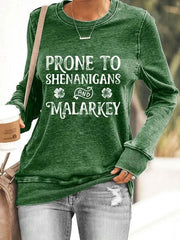 Prone To Shenanigans And Malarkey Sweatshirt Green Womens St Pattys Day Sweatshirt - Lilybirchmarket