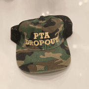 PTA Dropout Camo Trucker Hat Embroidered Dad Hat Gift Idea for Father - Lilybirchmarket