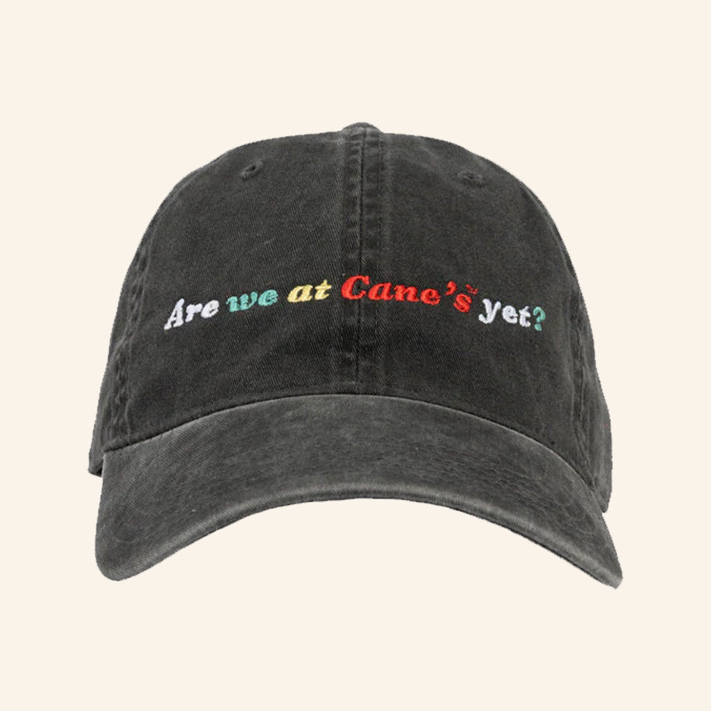 Raising Cane's Merch Are We At Cane's Yet Embroidered Hat Birthday Ideas For Boyfriend - Lilybirchmarket