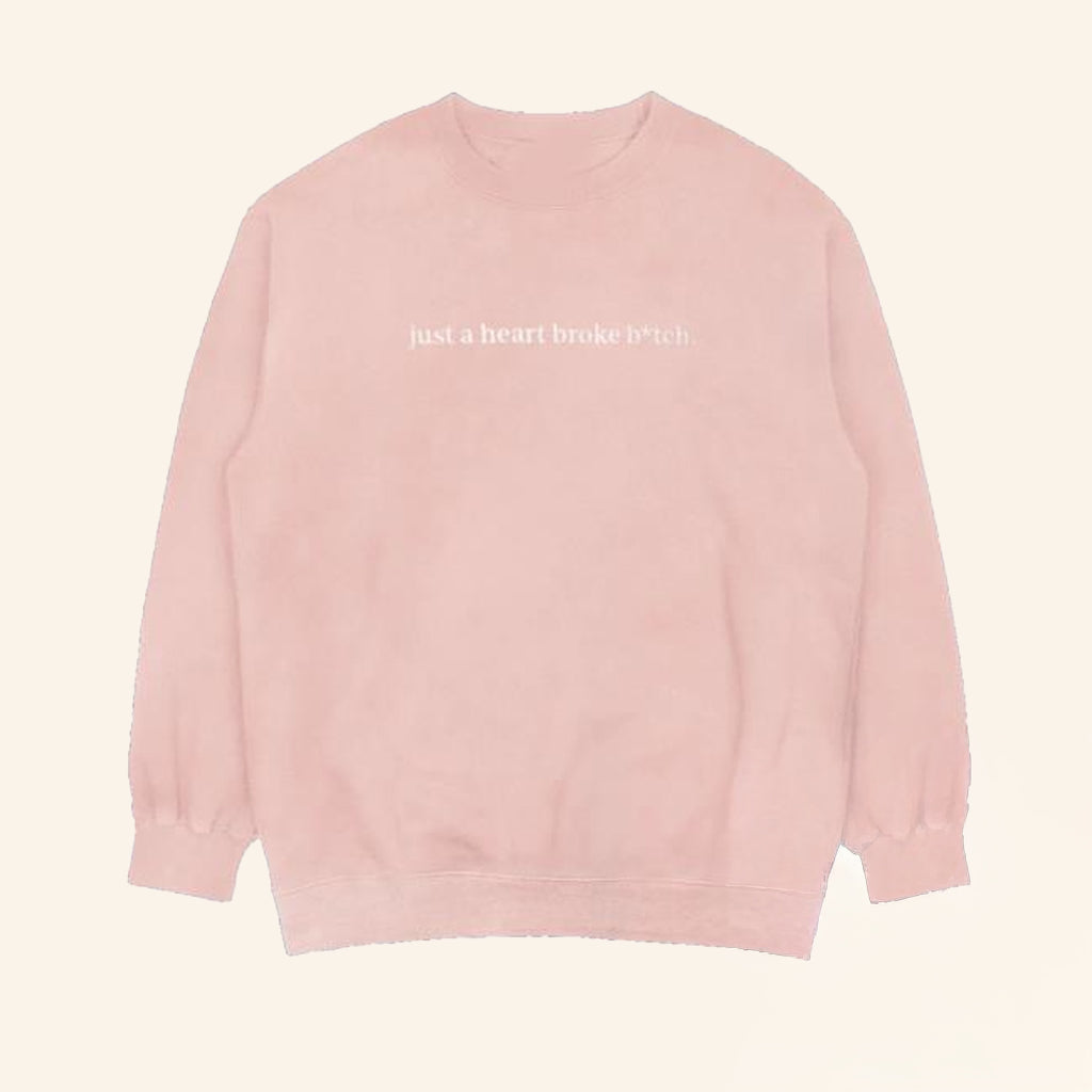 Raye Merch Just A Heart Broke Bitch Pink Crewneck Sweatshirt Gifts For Daughter - Lilybirchmarket