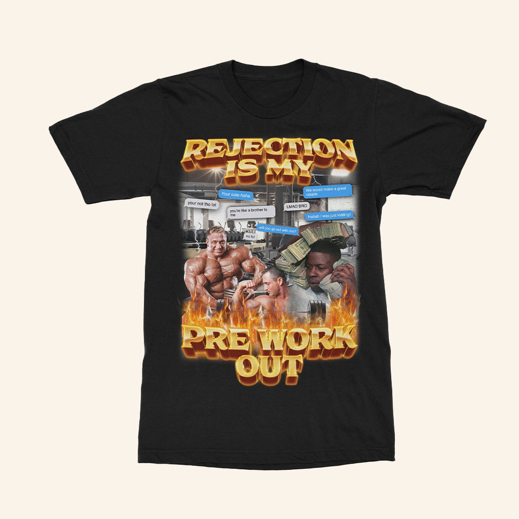 Rejection Is My Pre-Workout T-Shirt Fan Merch Birthday Present For Husband - Lily Birch Market