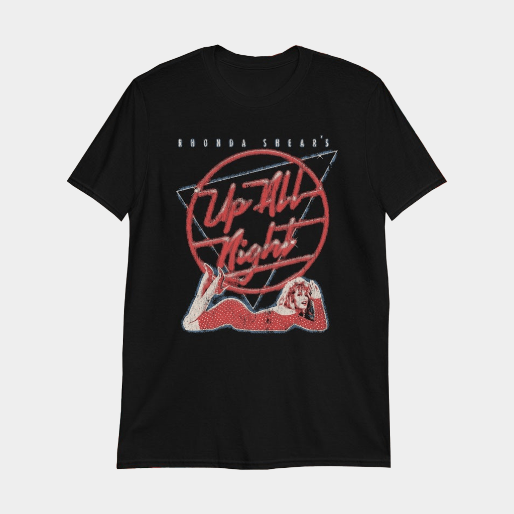 Rhonda Shear's Up All Night T-Shirt Birthday Gift For Friends - Lily Birch Market
