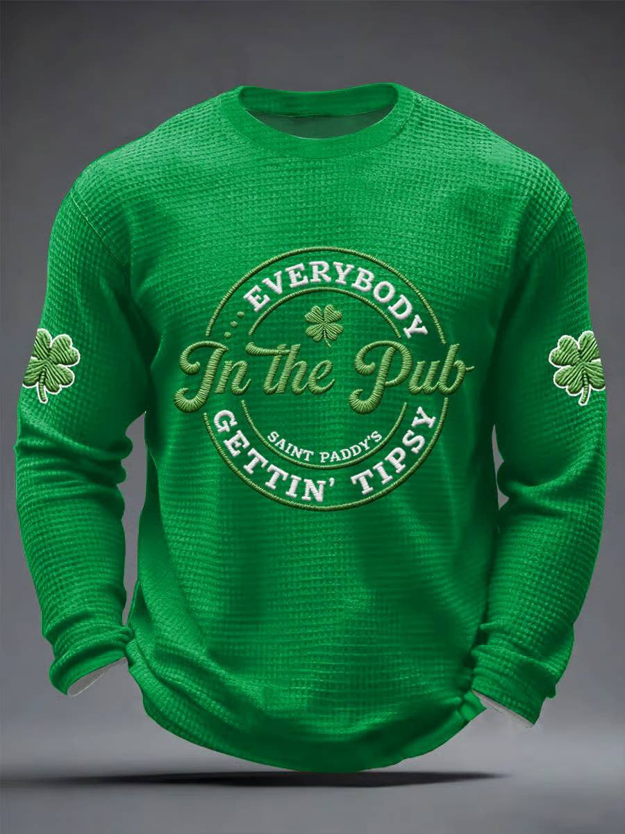 Saint Patty'S Day Everybody In The Pub Getting Tipsy Long Sleeve T Shirt St Patrick'S Day Gifts - TradiViet