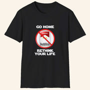 ScreenCrush Merch Go Home Rethink Your Life T-Shirt Gifts For Brothers - Lily Birch Market
