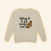 Self Care Is For Everyone Merch What If It All Works Out Sweatshirt Gifts For Wife - Lilybirchmarket