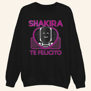 Shakira Merch Te Felicito Black Sweatshirt Music Lover Gifts For Him - Lilybirchmarket