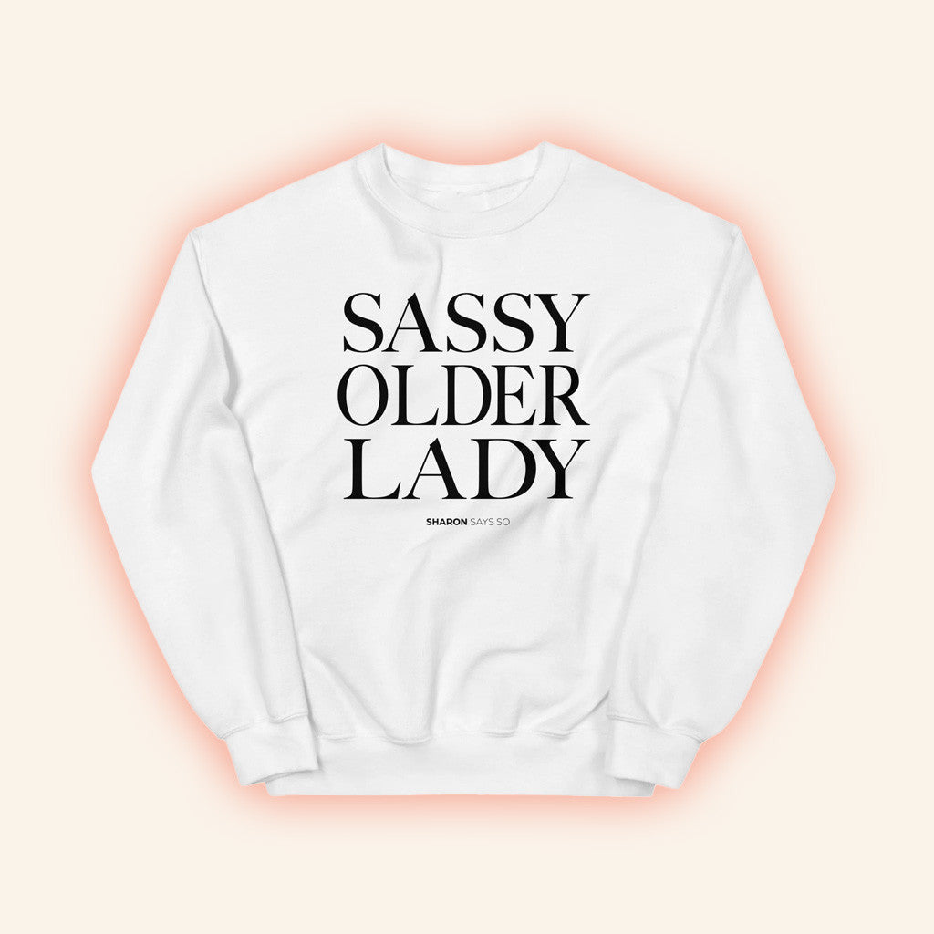 Sharon Mcmahon Merch Sassy Older Lady White Sweatshirt Friends Gifts - Lilybirchmarket