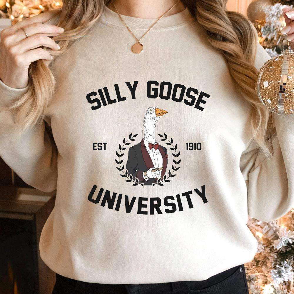Silly Goose University Sweatshirt Funny Meme Silly Goose Sweatshirt - Lilybirchmarket