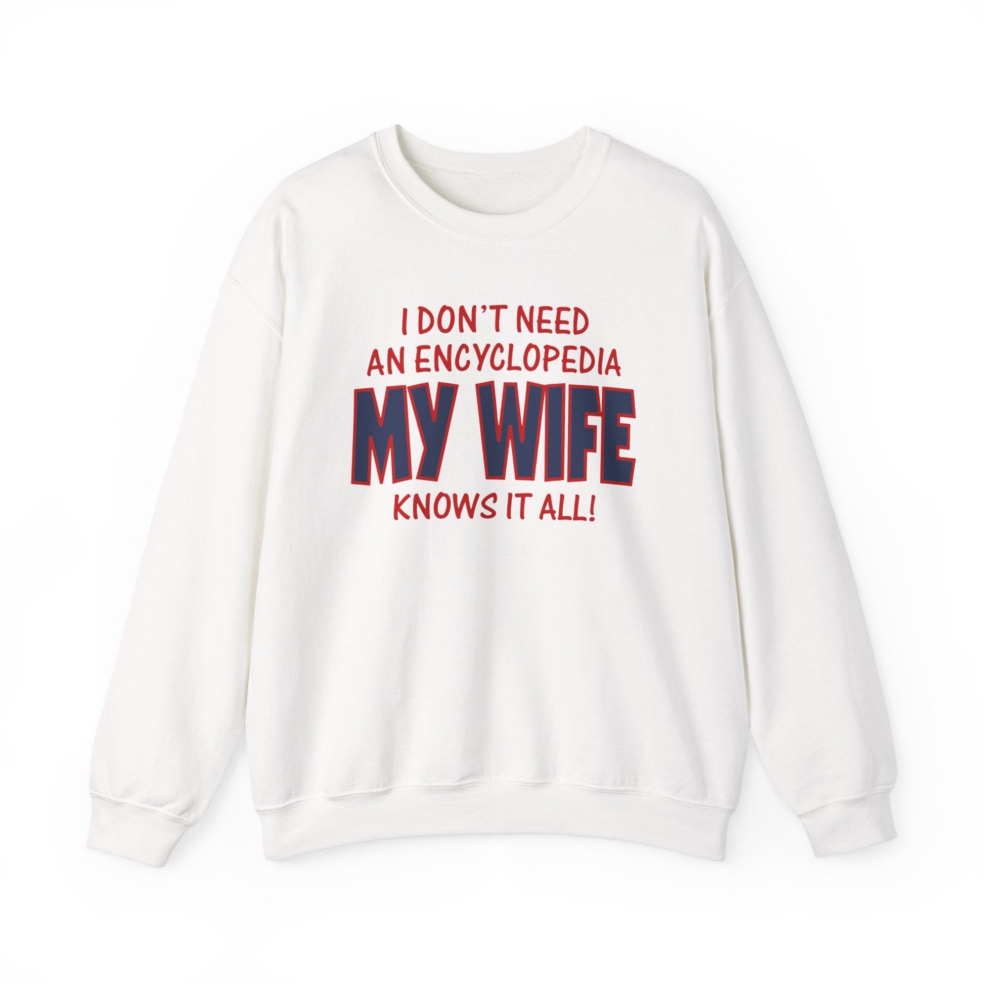 Slushy Noobz merch I Dont Need an Encyclopedia My Wife Knows It All Unisex Heavy Blend Crewneck Sweatshirt Gifts For Best Friend - Lilybirchmarket