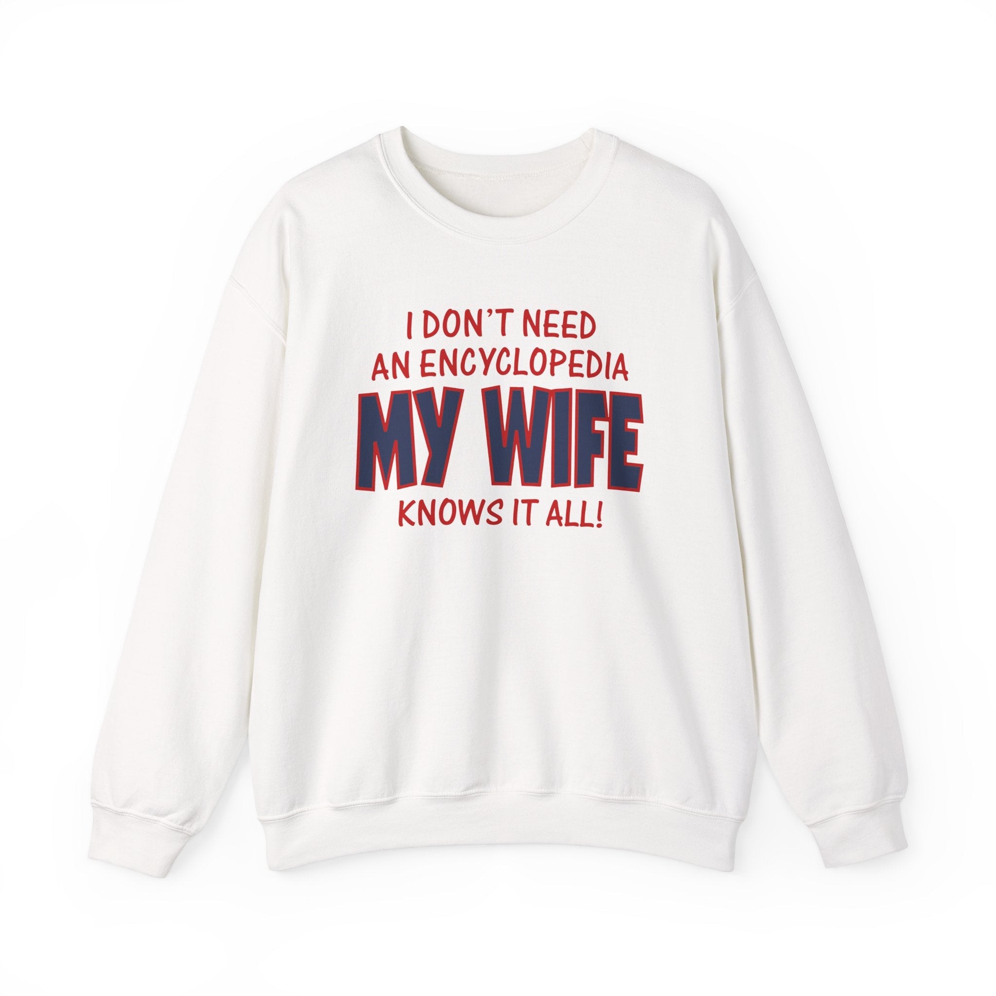 Slushy Noobz merch I Dont Need an Encyclopedia My Wife Knows It All Unisex Heavy Blend Crewneck Sweatshirt Gifts For Best Friend - Lilybirchmarket