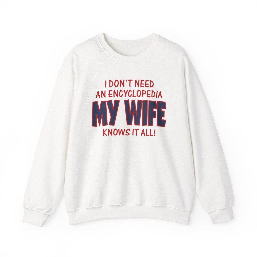 Slushy Noobz merch I Dont Need an Encyclopedia My Wife Knows It All Unisex Heavy Blend Crewneck Sweatshirt Gifts For Best Friend - Lilybirchmarket