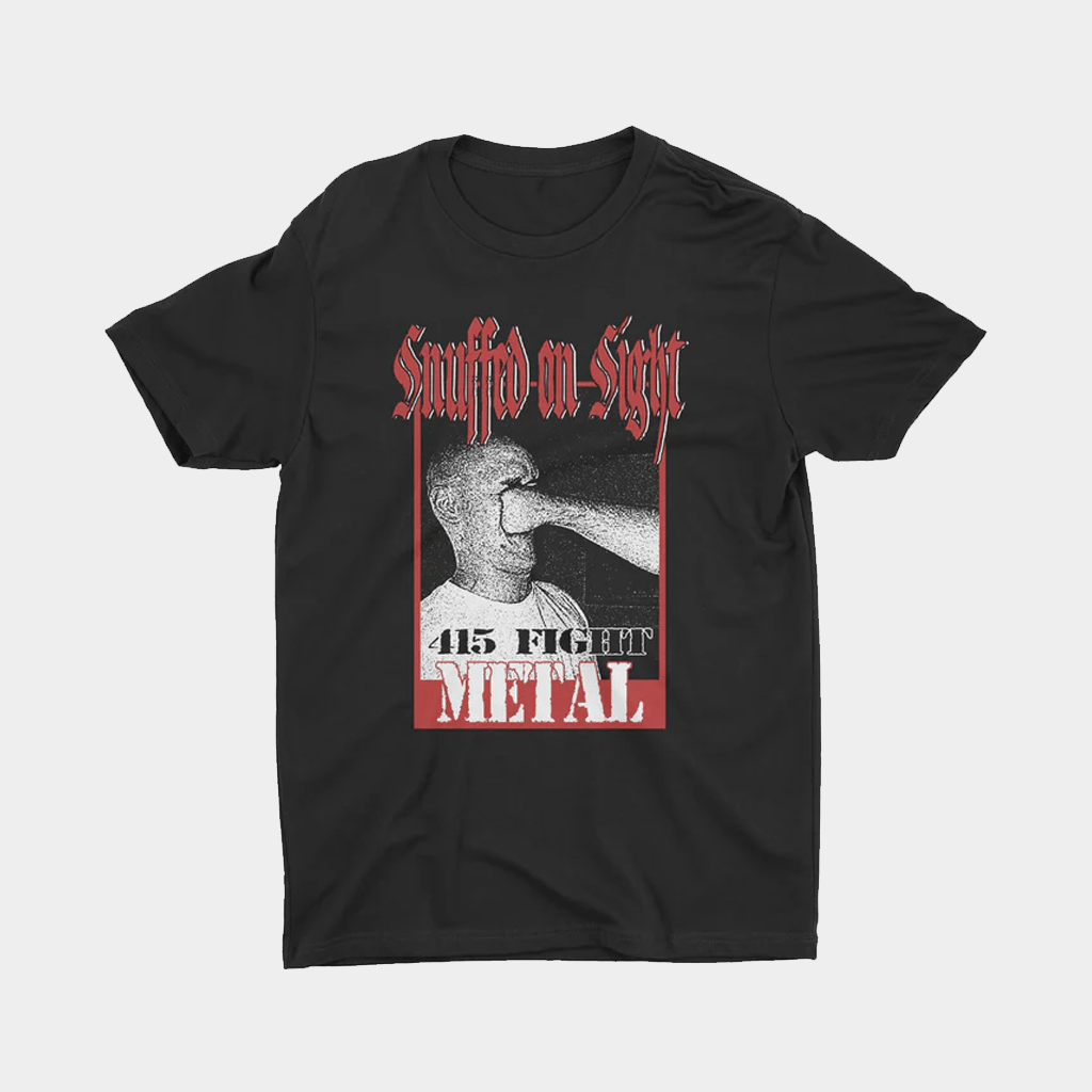 Snuffed On Sight 415 Fight Metal Face Punch T-Shirt Birthday Gift Ideas For Boyfriend - Lily Birch Market