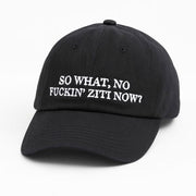 So What No F Ziti Now Hat Embroidered Cool Christmas Gifts For Guys - Lilybirchmarket