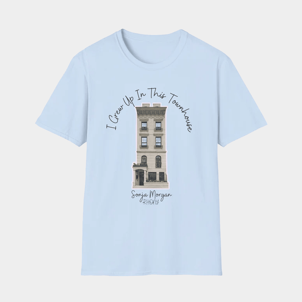 Sonja Morgan Merch Sonja Morgan's Townhouse Official Graphic T-Shirt Gifts Ideas For Friends - Lily Birch Market