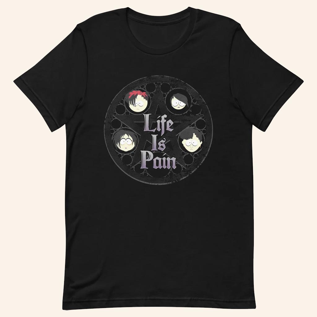 South Park Merch Life Is Pain T-Shirt Unique Present For Friends - Lily Birch Market