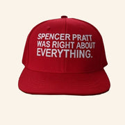 Spencer Pratt Was Right About Everything Hat Best Gifts For Dad - Lilybirchmarket