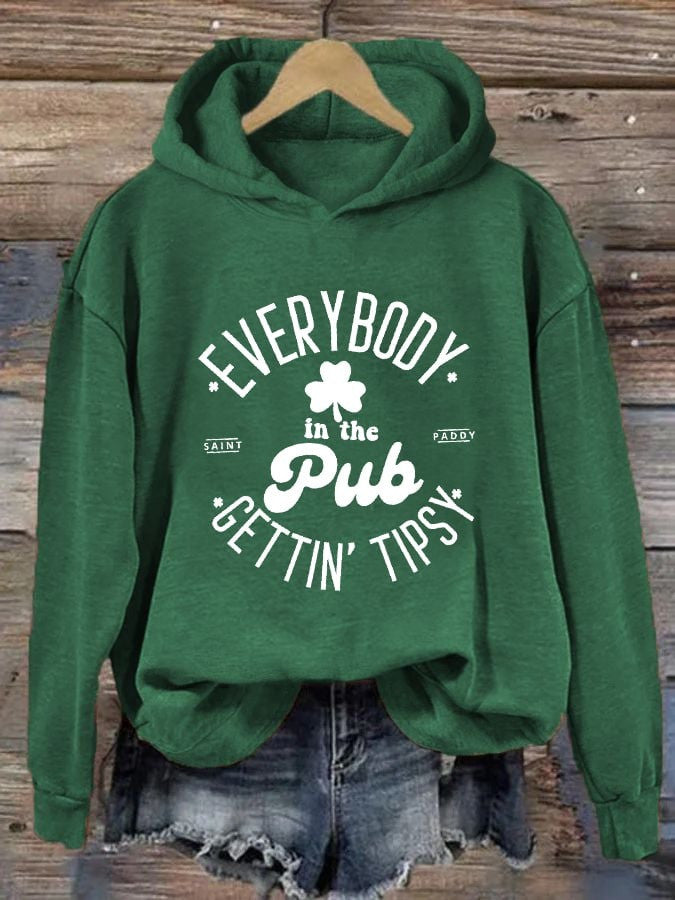 St Patrick's Day Everybody In The Pub Gettin Tipsy Hoodie Womens Funny Patty's Day Gifts - Lilybirchmarket