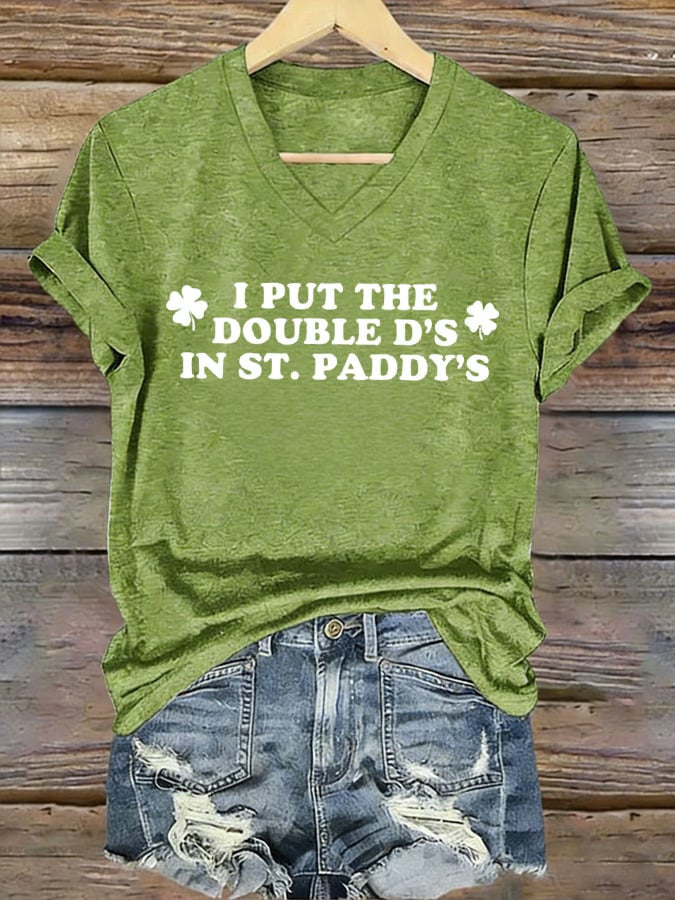  St Patrick's Day I Put The Double D's In St Paddy's V-Neck T-Shirt Lucky Gift Idea - TradiViet