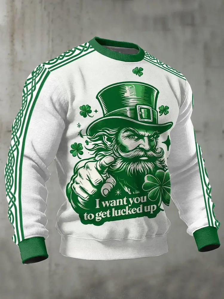  St Patrick's Day I Want You To Get Lucked Up Sweatshirt St Patrick's Day Apparel Gifts For Dad - TradiViet