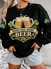  St Patrick's Day Irish You Were Beer Black Sweatshirt Lucky Drinking Clothing Gift For Her - TradiViet